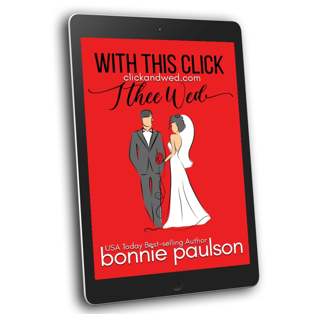 With This Click, I Thee Wed, bk 1
